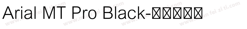 Arial MT Pro Black字体转换